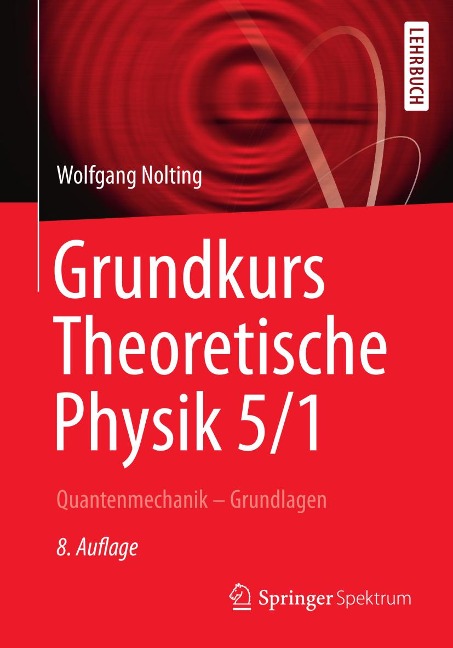 Grundkurs Theoretische Physik 5/1 - Wolfgang Nolting
