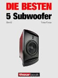 Cover-Bild zum Titel 'Die besten 5 Subwoofer (Band 2)' von 'Tobias Runge, Christian Rechenbach, Roman Maier, Michael Voigt'