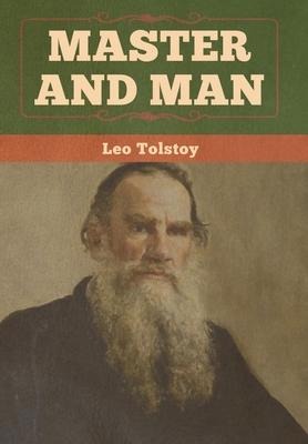 Master and Man - Leo Tolstoy
