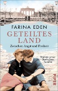 Cover-Bild zum Titel 'Geteiltes Land - Zwischen Angst und Freiheit' von 'Farina Eden'