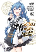 Mushoku Tensei: Roxy Gets Serious Vol. 12 - Rifujin Na Magonote