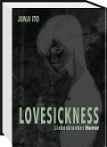 Lovesickness - Liebeskranker Horror - Junji Ito