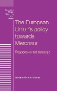 The European Union's policy towards Mercosur - Arantza Arana