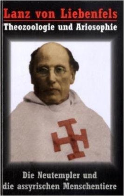 Lanz von Liebenfels - Die Neutempler - 