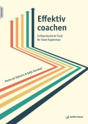 Cover-Bild zum Titel 'Effektiv Coachen' von 'Pieternel Dijkstra, Eefje Rondeel'