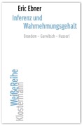 Cover-Bild zum Titel 'Inferenz und Wahrnehmungsgehalt' von 'Eric Ebner'