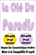 Cover-Bild zum Titel 'La Clé Du Paradis' von 'ShaykhPod French'