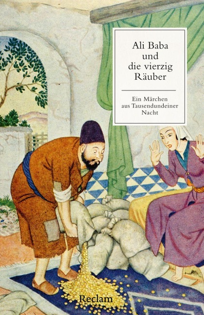Ali Baba und die vierzig Räuber. Ein Märchen aus Tausendundeiner Nacht - 