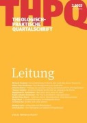 Theologisch-praktische Quartalschrift 2/2025. Leitung - 
