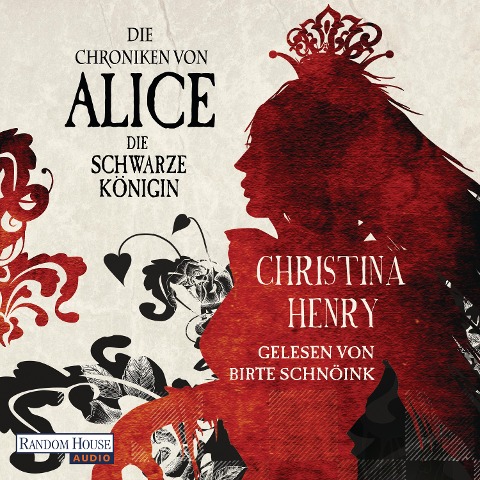 Die Chroniken von Alice - Die Schwarze Königin - Christina Henry