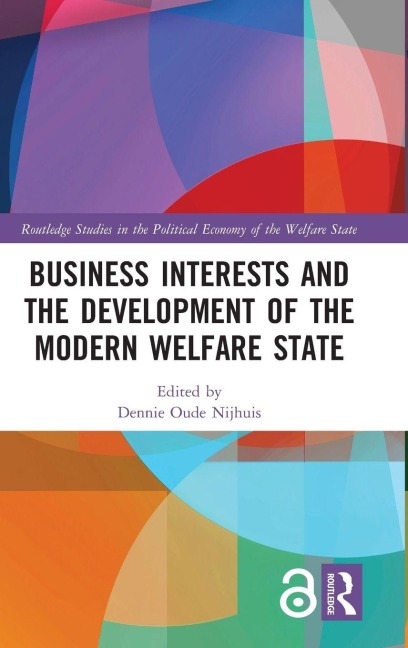 Business Interests and the Development of the Modern Welfare State - 