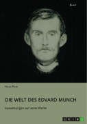 Cover-Bild zum Titel 'Die Welt des Edvard Munch. Auswirkungen auf seine Werke' von 'Helga Pook'