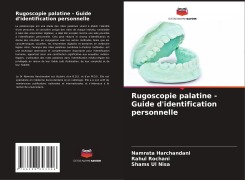 Cover-Bild zum Titel 'Rugoscopie palatine - Guide d'identification personnelle' von 'Namrata Harchandani, Rahul Rochani, Shams Ul Nisa'