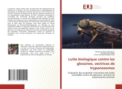 Lutte biologique contre les glossines, vectrices de trypanosomes - Obachola Julien Adetokoun, Sié Hermann Pooda, Ernest Wendemanegde Salou