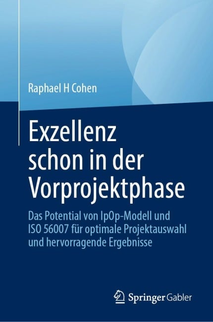 Exzellenz schon in der Vorprojektphase - Raphael H Cohen