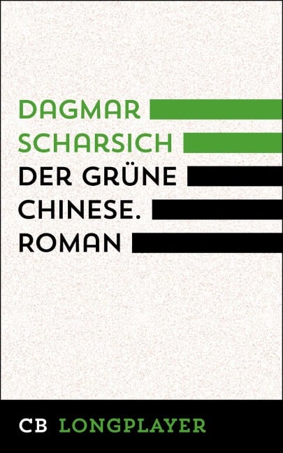 Der grüne Chinese - Dagmar Scharsich