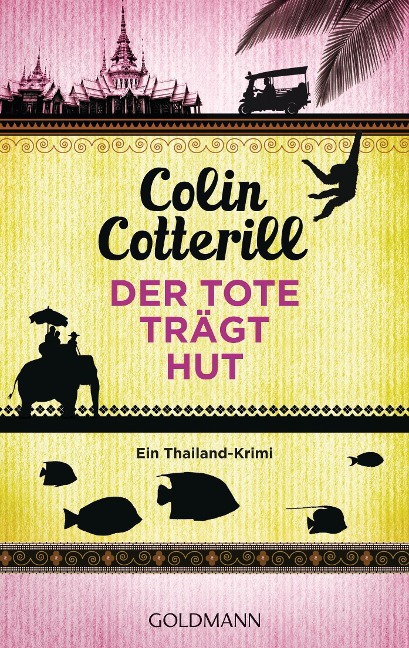 Der Tote trägt Hut - Jimm Juree 1 - Colin Cotterill