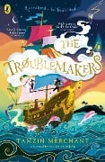 Cover-Bild zum Titel 'The Troublemakers' von 'Tamzin Merchant'