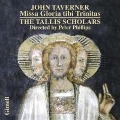 Missa Gloria tibi Trinitas - Phillips/The Tallis Scholars