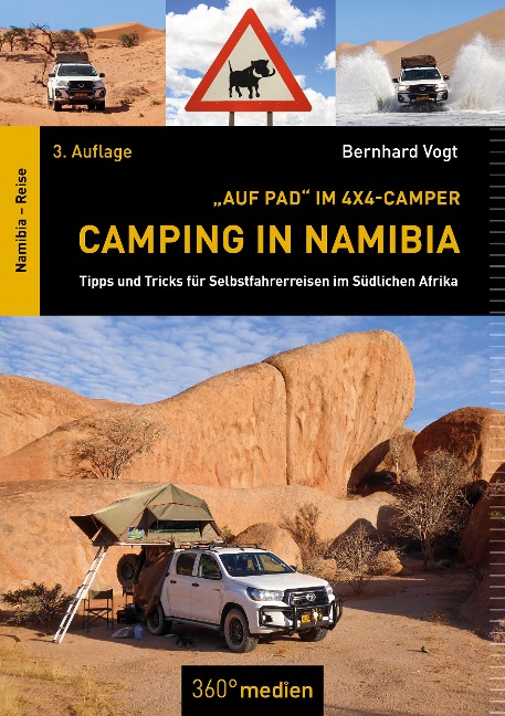 Camping in Namibia: "Auf Pad" im 4x4-Camper - Bernhard Vogt