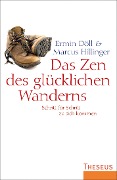 Cover-Bild zum Titel 'Das Zen des glücklichen Wanderns' von 'Ermin Döll, Marcus Hillinger'