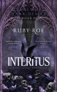 Cover-Bild zum Titel '<div>Interitus</div>' von 'Ruby Roe'