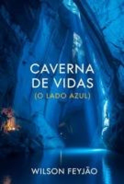 Caverna De Vidas - Wilson Oliveira