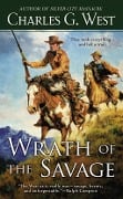 Cover-Bild zum Titel 'Wrath of the Savage' von 'Charles G. West'