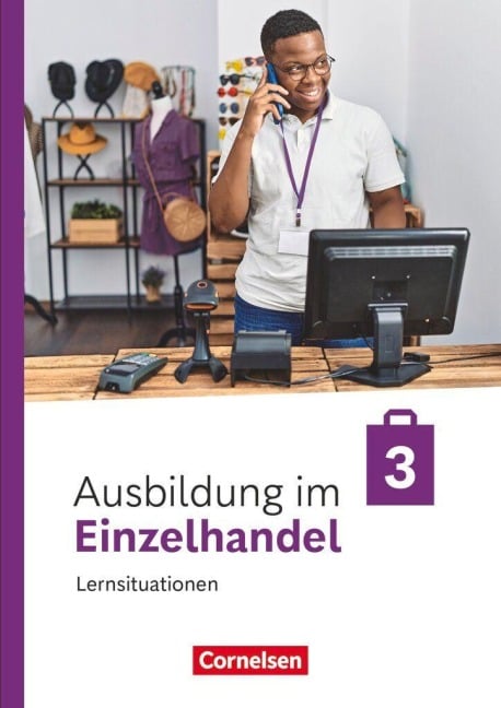 Ausbildung im Einzelhandel - 3. Ausbildungsjahr- Ausgabe 2024 - Arbeitsbuch mit Lernsituationen - Christian Fritz, Klaus Otte, Michael Piek, Claudia Simons-Kövér, Roswitha Pütz