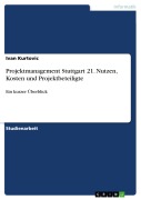 Cover-Bild zum Titel 'Projektmanagement Stuttgart 21. Nutzen, Kosten und Projektbeteiligte' von 'Ivan Kurtovic'