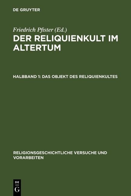 Der Reliquienkult im Altertum - 