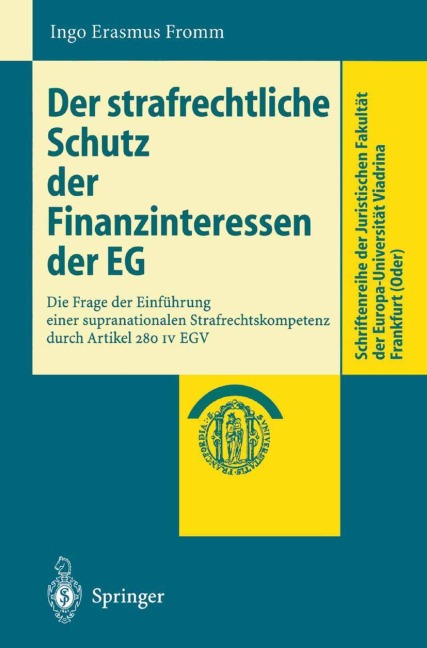 Der strafrechtliche Schutz der Finanzinteressen de EG - Ingo Erasmus Fromm