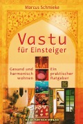 Cover-Bild zum Titel 'Vastu für Einsteiger' von 'Marcus Schmieke'