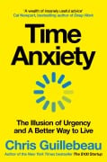 Cover-Bild zum Titel 'Time Anxiety' von 'Chris Guillebeau'