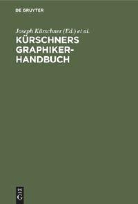Kürschners Graphiker-Handbuch - 