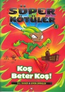 Cover-Bild zum Titel 'Süper Kötüler 4 - Kos Beter Kos' von 'Simon Swingler, M. C. Badger'