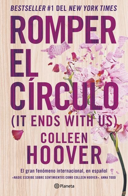 Romper El Círculo / It Ends with Us - Colleen Hoover
