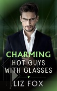 Cover-Bild zum Titel 'Charming (Hot Guys with Glasses, #3)' von 'Liz Fox'