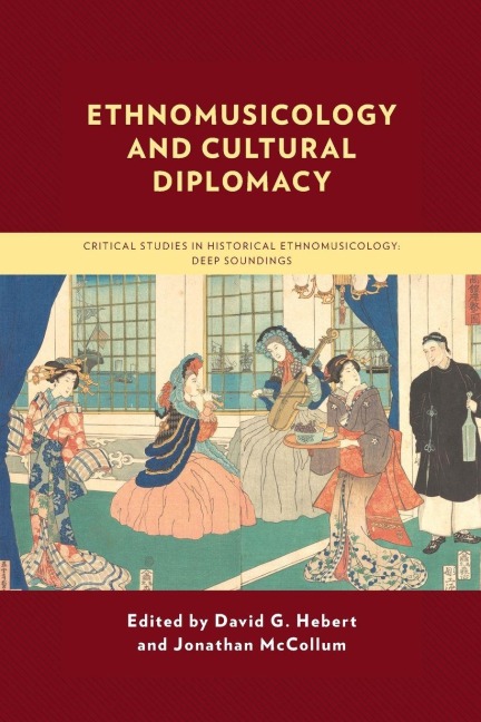 Ethnomusicology and Cultural Diplomacy - 