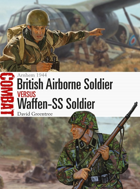 British Airborne Soldier Vs Waffen-SS Soldier - David Greentree