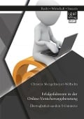 Erfolgsfaktoren in der Online-Versicherungsberatung. Übertragbarkeit aus dem E-Commerce - Christin Mergelmeyer-Wilhelm