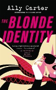 Cover-Bild zum Titel 'The Blonde Identity' von 'Ally Carter'
