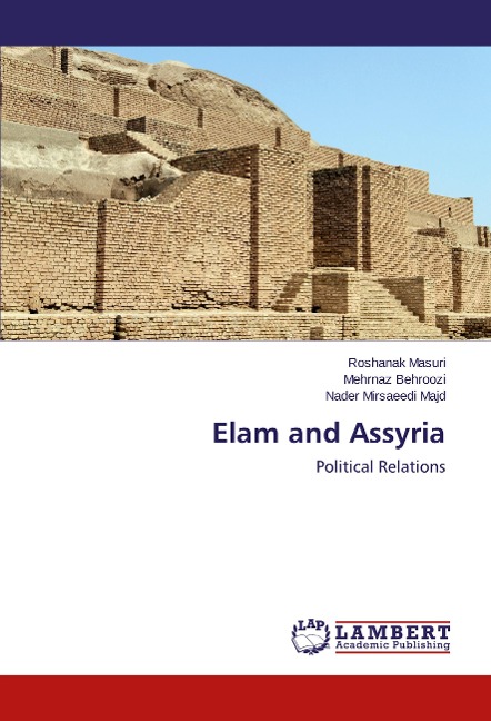 Elam and Assyria - Roshanak Masuri, Mehrnaz Behroozi, Nader Mirsaeedi Majd