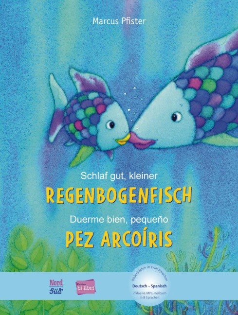 Schlaf gut, kleiner Regenbogenfisch. Kinderbuch Deutsch-Spanisch - Marcus Pfister