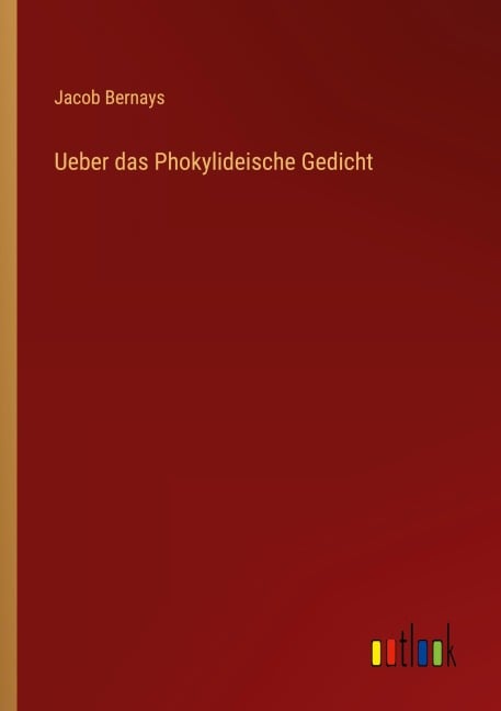 Ueber das Phokylideische Gedicht - Jacob Bernays