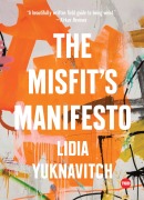 Cover-Bild zum Titel 'The Misfit's Manifesto' von 'Lidia Yuknavitch'