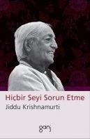 Hicbir Seyi Sorun Etme - Jiddu Krishnamurti