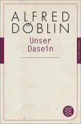 Cover-Bild zum Titel 'Unser Dasein' von 'Alfred Döblin'