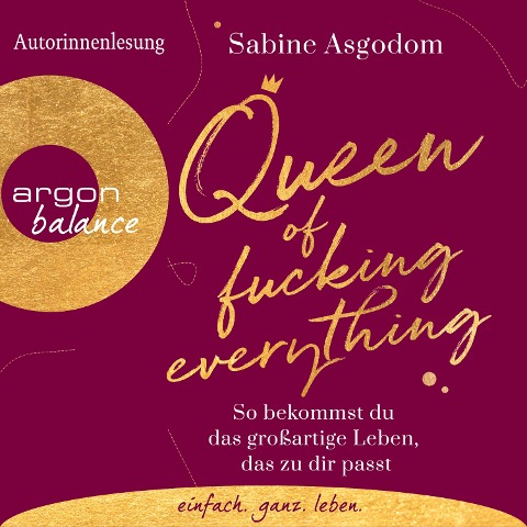 Queen of Fucking Everything - Sabine Asgodom