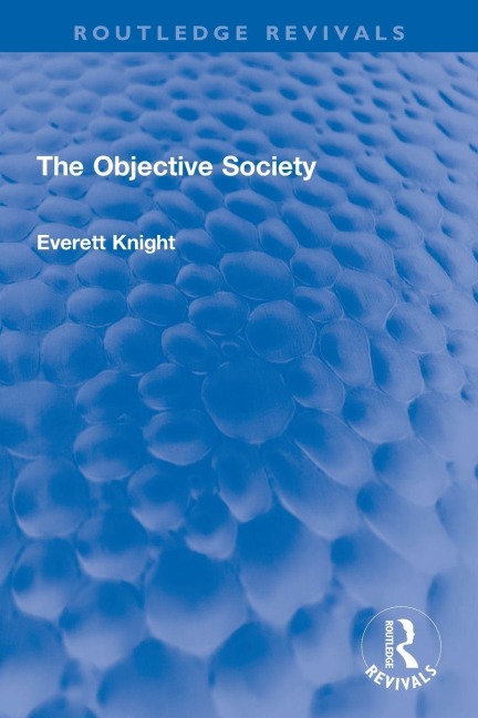 The Objective Society - Everett Knight